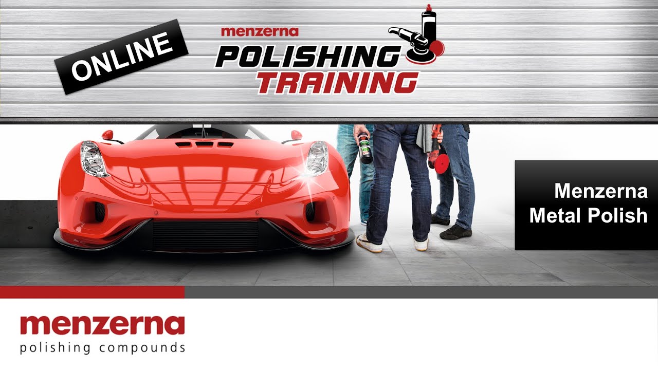 Menzerna I Online Polishing Training I Metal Polish